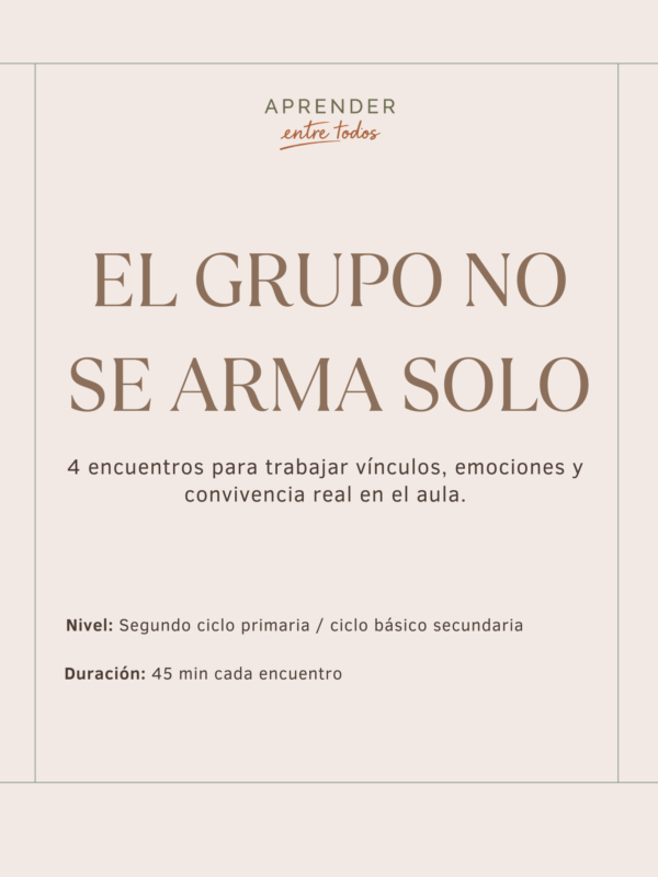 El Grupo No Se Arma Solo