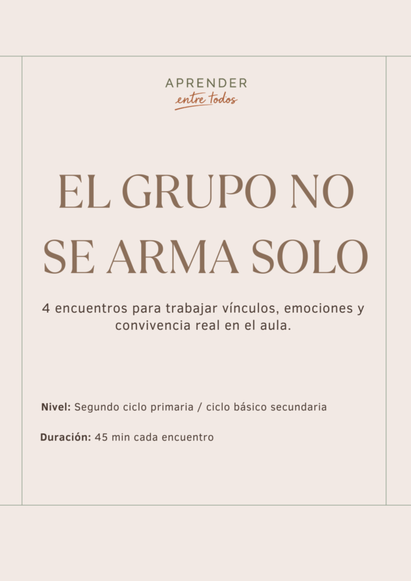 El Grupo No Se Arma Solo
